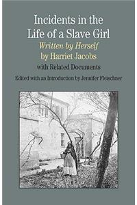 Incidents in the Life of a Slave Girl, Written by Herself