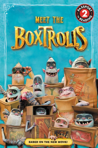 The Boxtrolls: Meet the Boxtrolls
