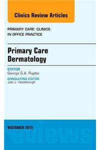 Primary Care Dermatology, an Issue of Primary Care: Clinics in Office Practice