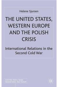 United States, Western Europe and the Polish Crisis
