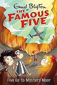 Five Go to Mystery Moor: 13: Famous Five