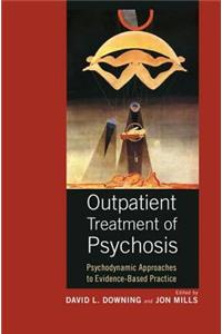 Outpatient Treatment of Psychosis