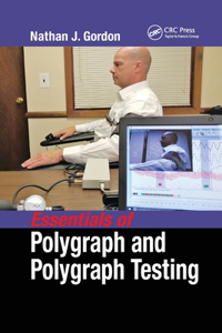 Essentials of Polygraph and Polygraph Testing