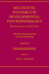 Multilevel Dynamics in Developmental Psychopathology