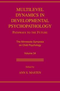 Multilevel Dynamics in Developmental Psychopathology