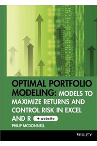 Optimal Portfolio Modeling, CD-ROM Includes Models Using Excel and R