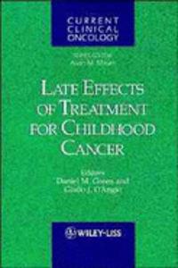 Late Effects Of Treatment For Childhood Cancer