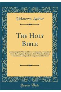 The Holy Bible