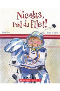 Nicolas, Roi Du Filet!