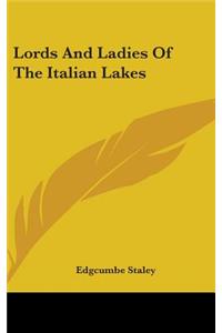 Lords and Ladies of the Italian Lakes