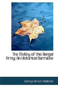 The Mutiny of the Bengal Army