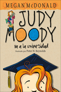 Judy Moody Va a la Universidad (Judy Moody Goes to College)