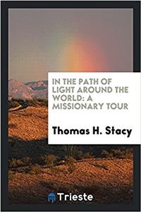 In the Path of Light Around the World