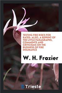 Testing Fire Risks for Rates