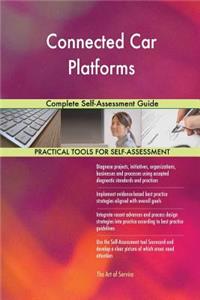 Connected Car Platforms Complete Self-Assessment Guide