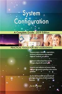 System Configuration A Complete Guide - 2019 Edition