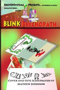 BLINK Psychopath