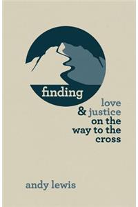 Finding Love and Justice on the Way to the Cross