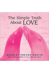 The Simple Truth About Love