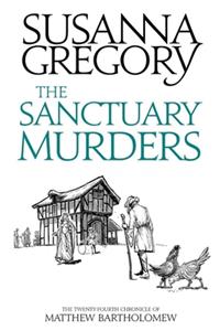 Sanctuary Murders: The Twenty Fourth Chronicle of Matthew Bartholomew