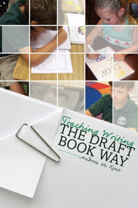 Teaching Writing the Draft Book Way