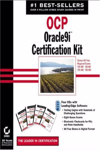 OCP: Oracle 9i<sup><small>TM</small></sup> Certification Kit (Covers All Four Required Exams: 1Z0-007, 1Z0-031, 1Z0-032, 1Z0-033)