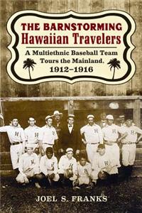 The Barnstorming Hawaiian Travelers