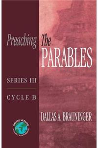 Preaching the Parables, Series III, Cycle B