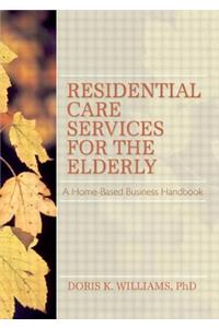 Residential Care Services for the Elderly