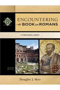 Encountering the Book of Romans: A Theological Survey