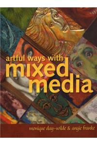 Artful Ways with Mixed Media