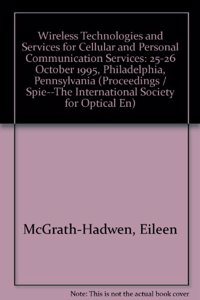 Wireless Technologies and Services for Cellular and Personal Communication Services