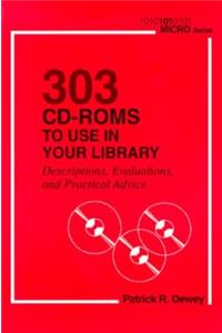 303 CD-ROMs to Use in Your Library