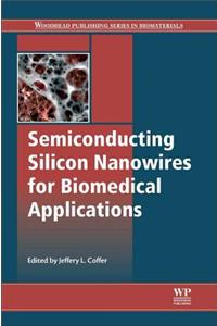 Semiconducting Silicon Nanowires for Biomedical Applications