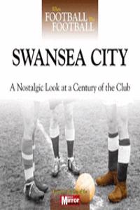 When Football Was Football: Swansea City