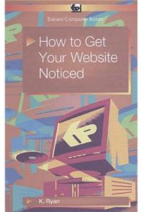 How to Get Your Website Noticed