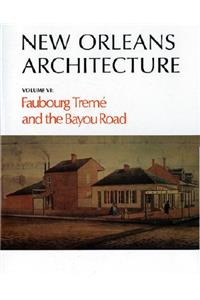 Faubourg Treme and the Bayou Road