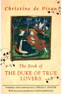 Book of the Duke of True Lovers