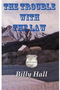The Trouble With the Law