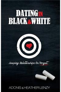 Dating in Black & White