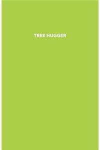 Tree Hugger