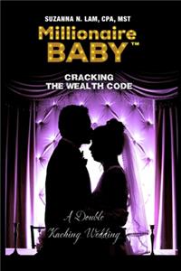 Millionaire Baby - Cracking the Wealth Code