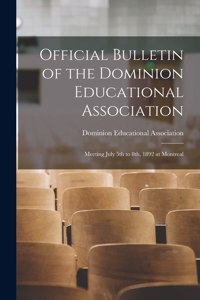 Official Bulletin of the Dominion Educational Association [microform]