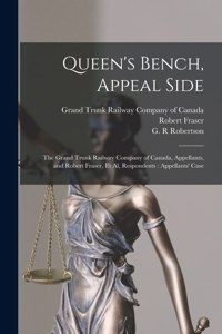 Queen's Bench, Appeal Side [microform]