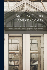 Broom-corn and Brooms