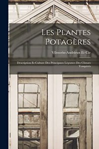 Les Plantes Potagères