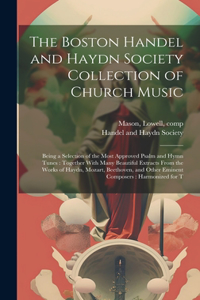 Boston Handel and Haydn Society Collection of Church Music