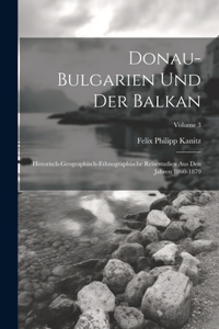 Donau-Bulgarien Und Der Balkan