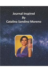 Journal Inspired by Catalina Sandino Moreno