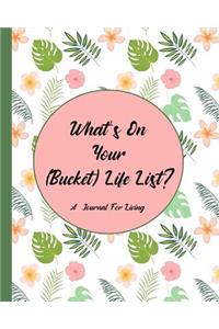 What's On Your (Bucket) Life List?